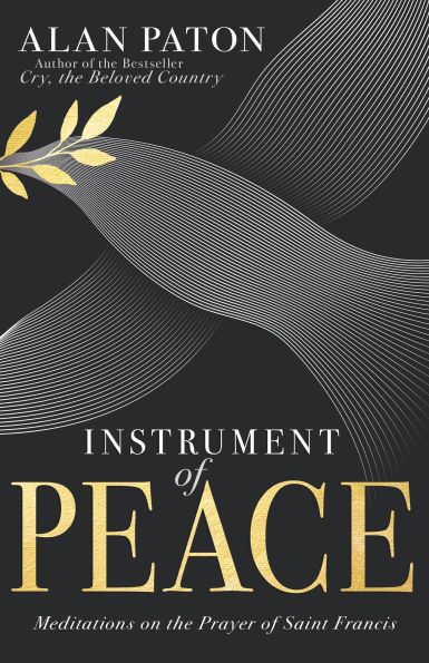 Instrument of Peace: Meditations on the Prayer Saint Francis