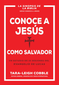 Download books free android Conoce a Jesús como Salvador: Un estudio de 10 sesiones del evangelio de Lucas FB2 DJVU 9798887694368