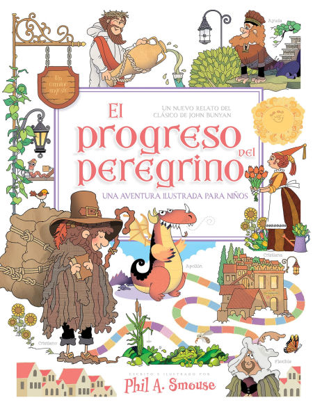 El progreso del peregrino: Un nuevo relato del clásico de John Bunyan