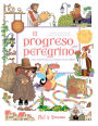 El progreso del peregrino: Un nuevo relato del clásico de John Bunyan