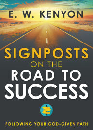 German audio books to download Signposts on the Road to Success: Following Your God-Given Path English version by E. W. Kenyon
