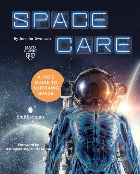 Spacecare: A Kid's Guide to Surviving Space