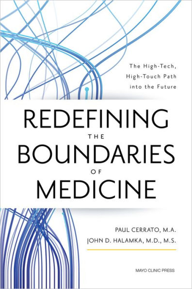 Redefining the Boundaries of Medicine: High-Tech, High-Touch Path Into Future
