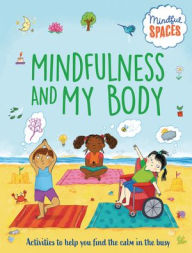 Title: Mindfulness and My Body, Author: Katie Woolley