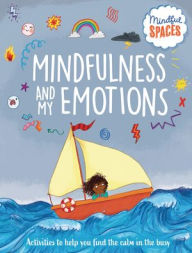 Title: Mindfulness and My Emotions, Author: Katie Woolley