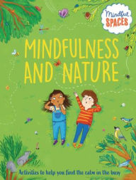 Title: Mindfulness and Nature, Author: Katie Woolley