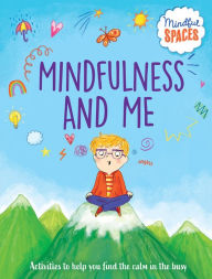 Title: Mindfulness and Me, Author: Katie Woolley
