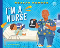Title: I'm a Nurse, Author: Lauren Kukla
