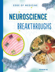 Title: Neuroscience Breakthroughs, Author: Pat McCaw M.D.