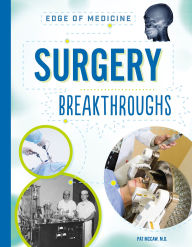 Title: Surgery Breakthroughs, Author: Pat McCaw M.D.