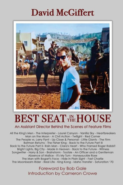 Best Seat the House - An Assistant Director Behind Scenes of Feature Films