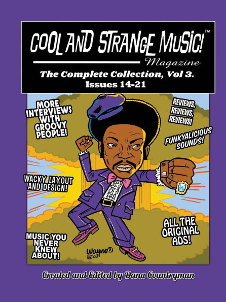 Cool and Strange Music! Magazine - The Complete Collection, Vol. 3 Issues 14-21