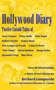 Title: Hollywood Diary (hardback): Twelve Untold Tales, Author: Richard Lamparski