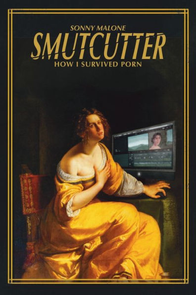 Smutcutter: How I Survived Porn