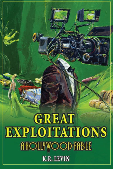Great Exploitations - A Hollywood Fable