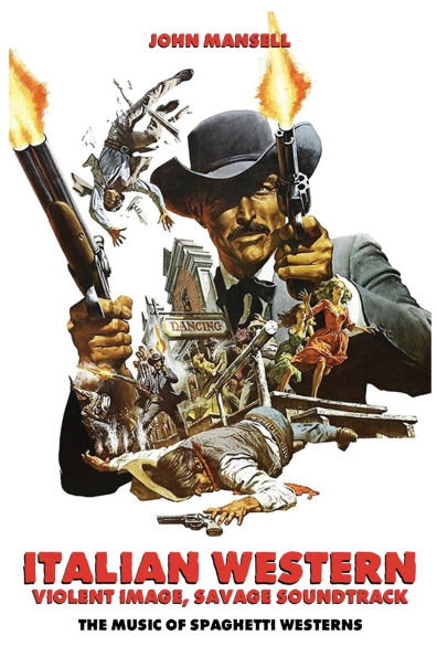 Italian Western - Violent Image Savage Soundtrack The Music of Spaghetti Westerns