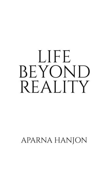 Life Beyond Reality