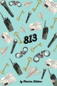 Title: 813, Author: Maurice LeBlanc