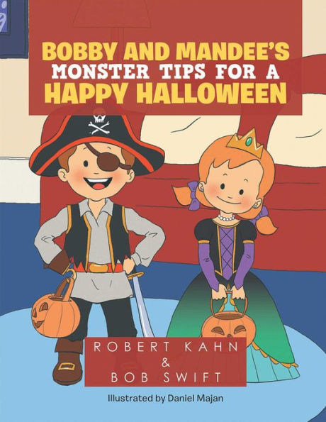 BOBBY AND MANDEE'S MONSTER TIPS FOR A HAPPY HALLOWEEN