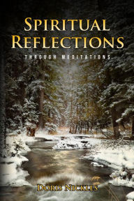 Title: Spiritual Reflections, Author: Doris Nickles