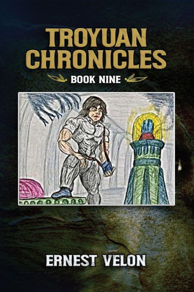 The Troyuan Chronicles: Book Nine