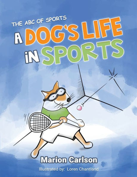 A Dog's Life Sports: The ABC Of Sports