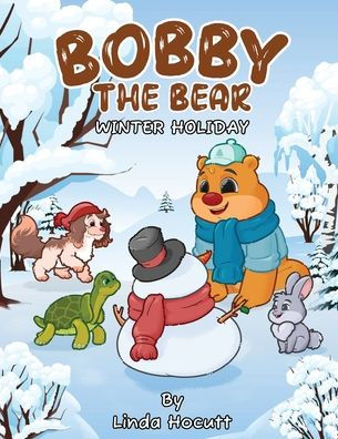 Bobby the Bear: Winter Holiday