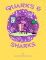 Quarks and Sharks