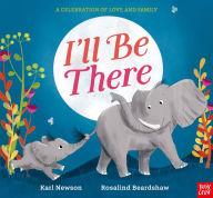 Pdf a books free download I'll Be There  9798887770215 by Karl Newson, Rosalind Beardshaw (English literature)