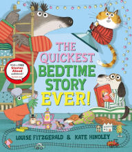 Title: The Quickest Bedtime Story Ever!, Author: Louise Fitzgerald