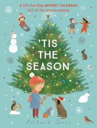 Title: Tis the Season: A Lift-the-Flap Advent Calendar Full of Christmas Poems, Author: Richard Jones