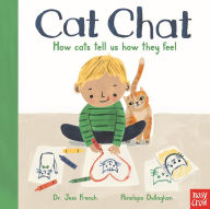 Title: Cat Chat: How cats tell us how they feel, Author: Jess French