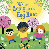 Title: We're Going on an Egg Hunt, Author: Goldie Hawk