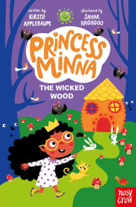Download free electronic book Princess Minna: The Wicked Wood by Kirsty Applebaum, Sahar Haghgoo English version