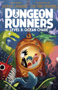 Title: Dungeon Runners: Ocean Chase, Author: Kieran Larwood