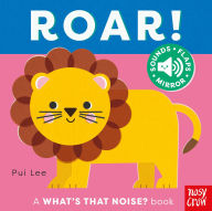 Title: What's That Noise? Roar!, Author: Pui Lee