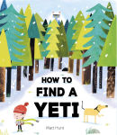 Alternative view 1 of How to Find a Yeti