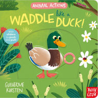 Title: Animal Actions: Waddle Like a Duck, Author: Guilherme Karsten