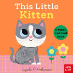 Alternative view 1 of This Little Kitten: A Touch and Feel Book