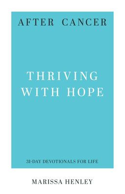 After Cancer: Thriving with Hope