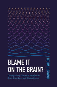 Download book from amazon to kindle Blame It on the Brain?: Distinguishing Chemical Imbalances, Brain Disorders, and Disobedience PDB by Edward T. Welch English version 9798887790848