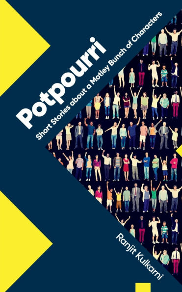 Potpourri: A Motley Bunch of Long and Short Stories