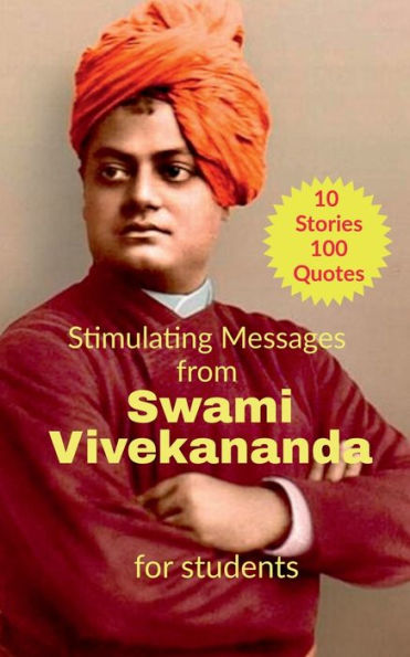 Stimulating Messages from Swami Vivekananda