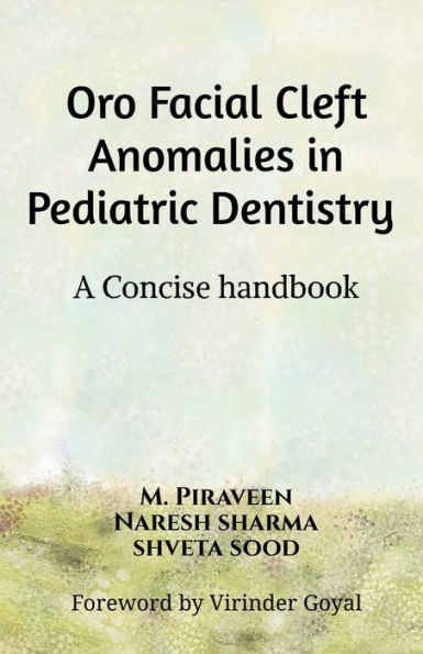 Oro Facial Cleft Anomalies in Pediatric Dentistry