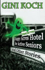 The Happy Acres Haunted Hotel for Active Seniors and Other Stories