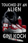 Touched by an Alien