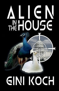 Title: Alien in the House, Author: Gini Koch