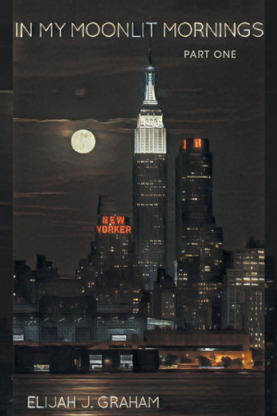 In My Moonlit Mornings: Part I