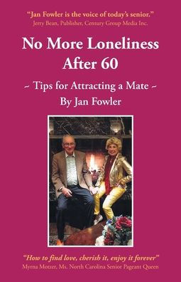 No More Loneliness After 60: Tips for Attracting a Mate