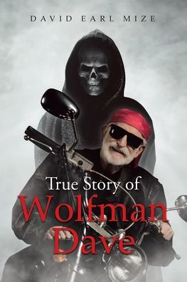 True Story of Wolfman Dave